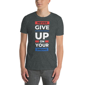 Never Give Up T-Shirt