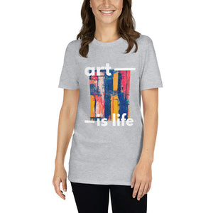 Art Is Life T-Shirt