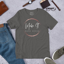 Load image into Gallery viewer, Make It Make Sense T-shirt
